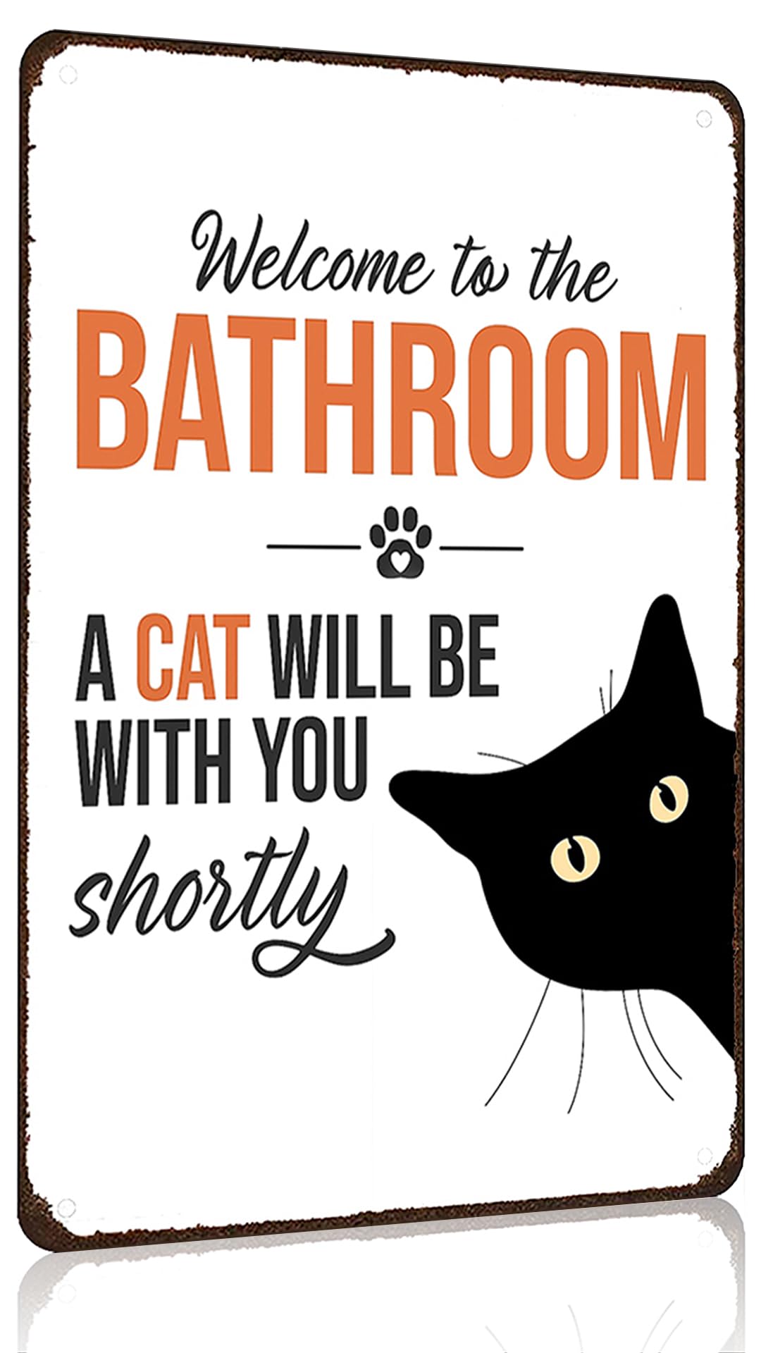 Funnysign Cat Lovers Gifts Welcome To The Bathroom A Cat Will Be with You Tin Sign for Bathroom Toilet Decor 8 X 12 Inch (3943)