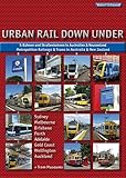 Language: German Urban Rail Down Under: S-Bahnen und Straßenbahnen in Australien und Neuseeland - Metropolitan Railways and Trams in Australia and New Zealand