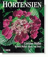 Hortensien: Auswählen, pflanzen und pflegen 3800165945 Book Cover