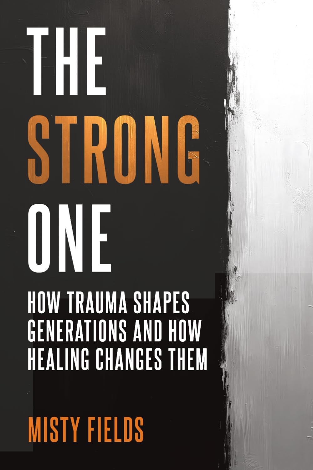 The Strong One: How trauma shapes generations and how healing changes them