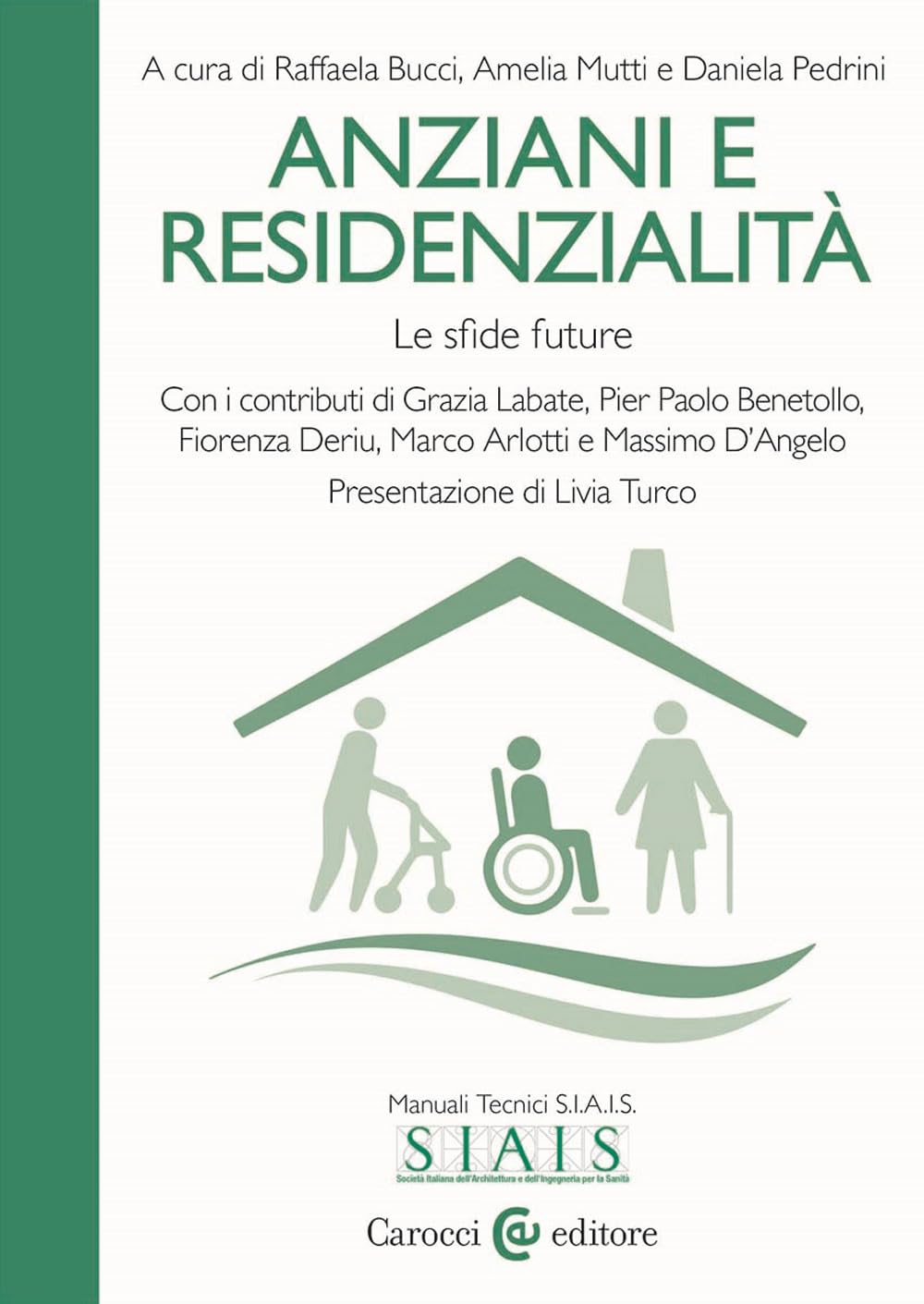 Anziani E Residenzialità. Le Sfide Future - 4