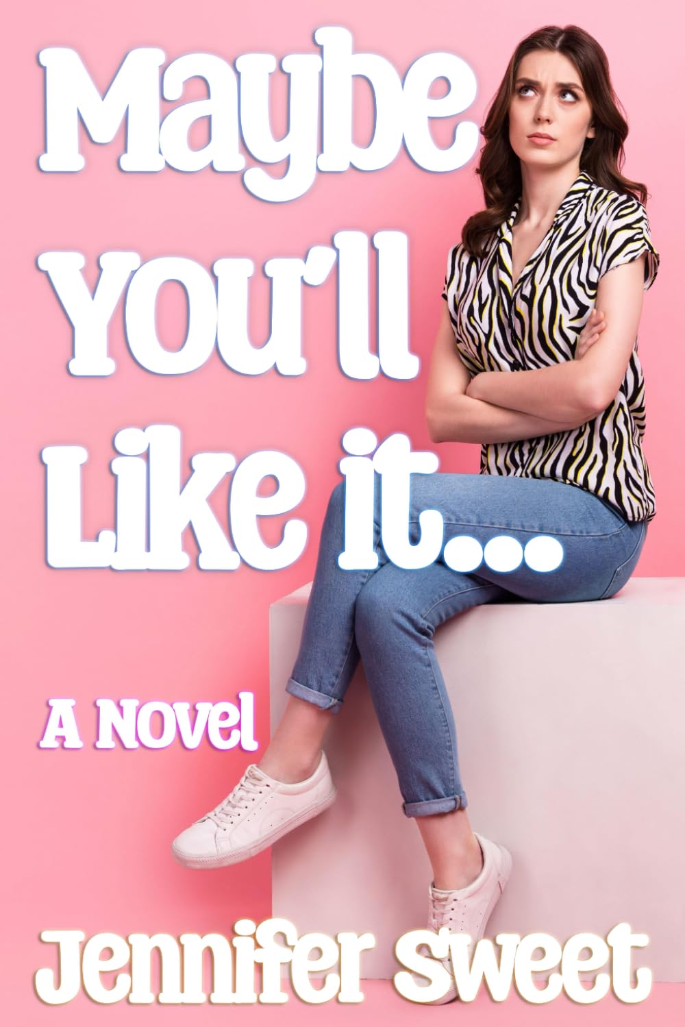 Maybe You'll Like It: A Gradual Feminization Novel