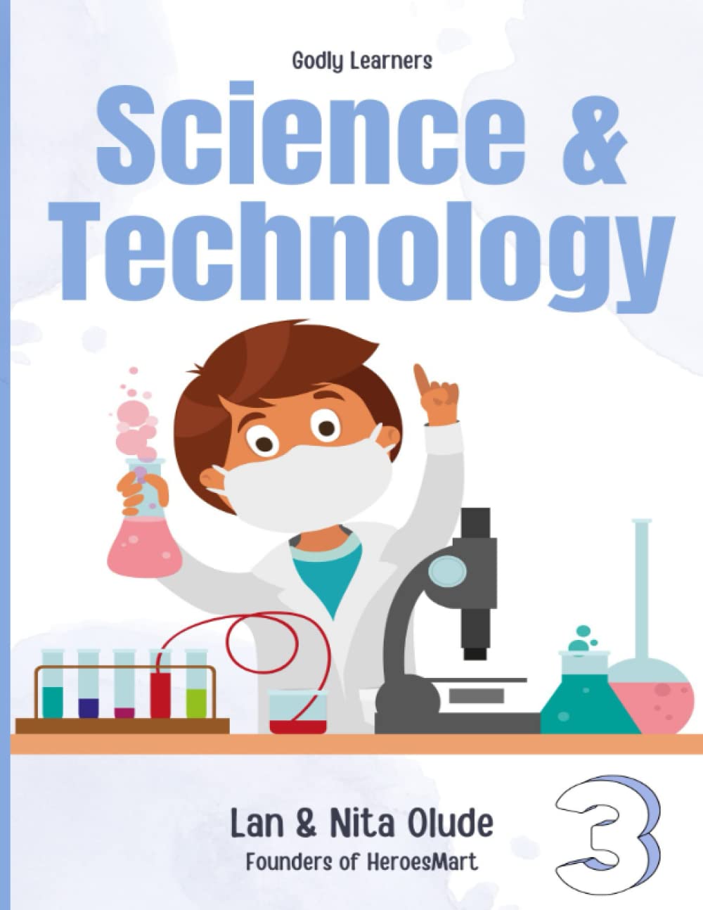 Third Grade Science and Technology: Plus 36 Free Video Lessons (Godly Learners)