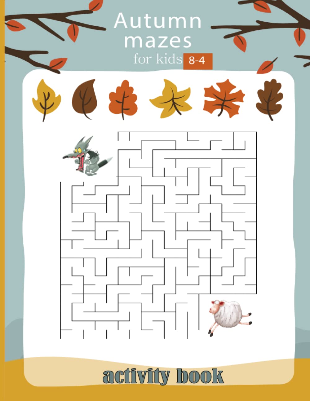 Autumn Mazes Activity Book For Kids: A Fun Autumn Theme Activity Book Full of Coloring Pages, Color by Number, Sudoku, Mazes, and More!