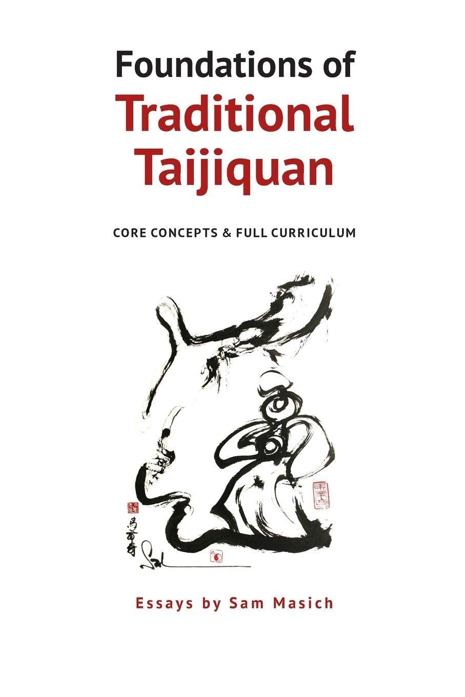 Foundations of Traditional Taijiquan: Core Concepts & Full Curriculum
