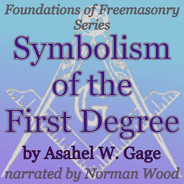 Cover art for Symbolism of the First Degree: Foundations of Freemasonry Series