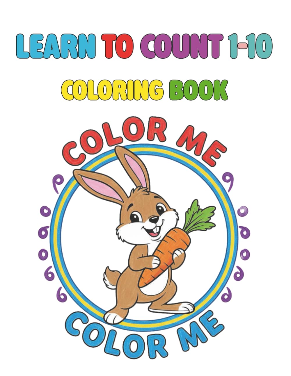 Learn to count 1-10: Coloring book (Little Learners Coloring Series)