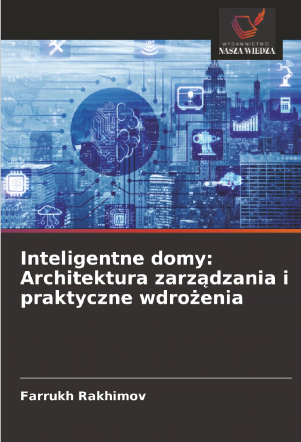 Inteligentne domy: Architektura zarządzania i praktyczne wdrożenia