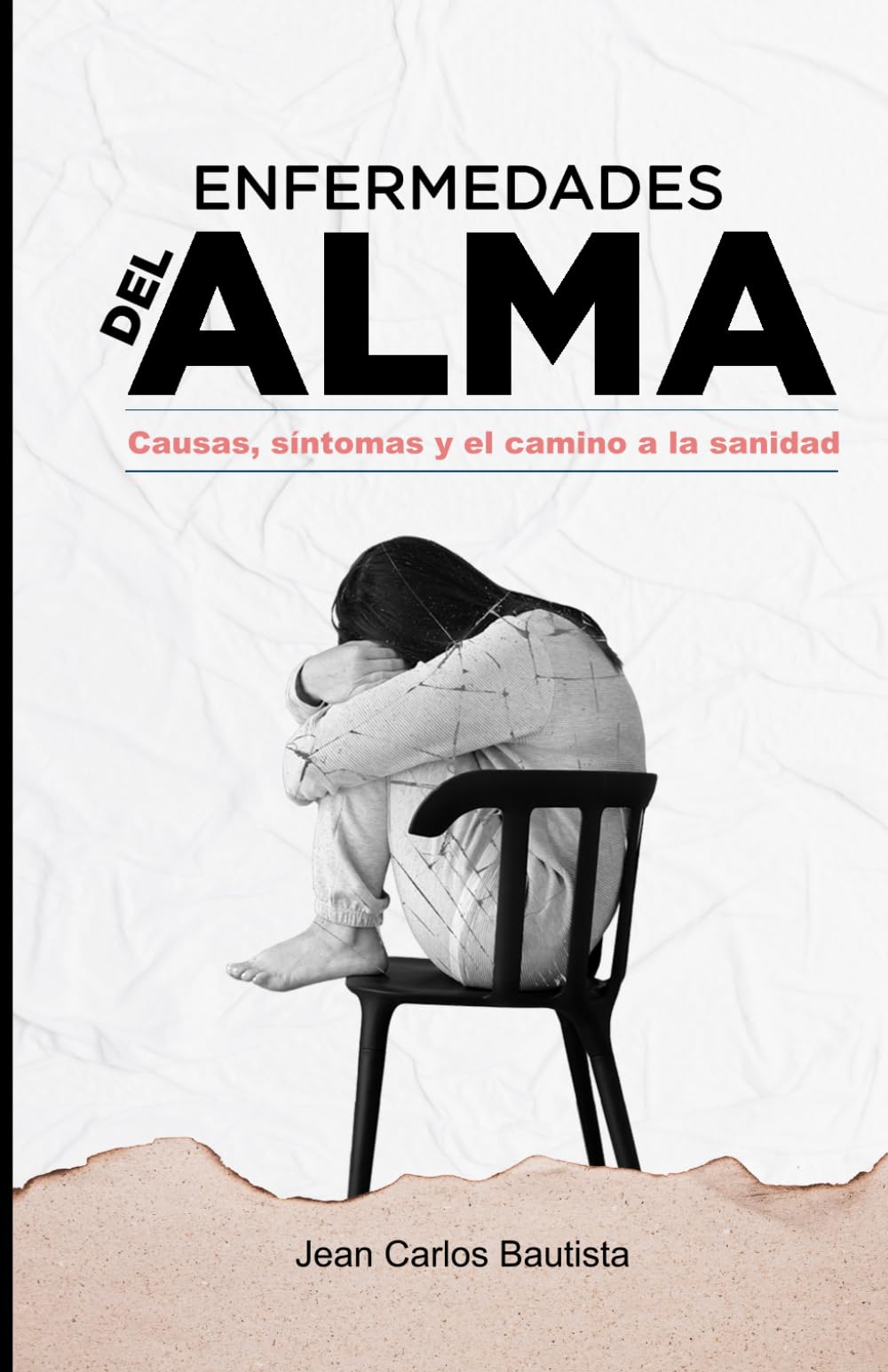 ENFERMEDADES DEL ALMA: CAUSAS, SÍNTOMAS Y EL CAMINO A LA SANIDAD