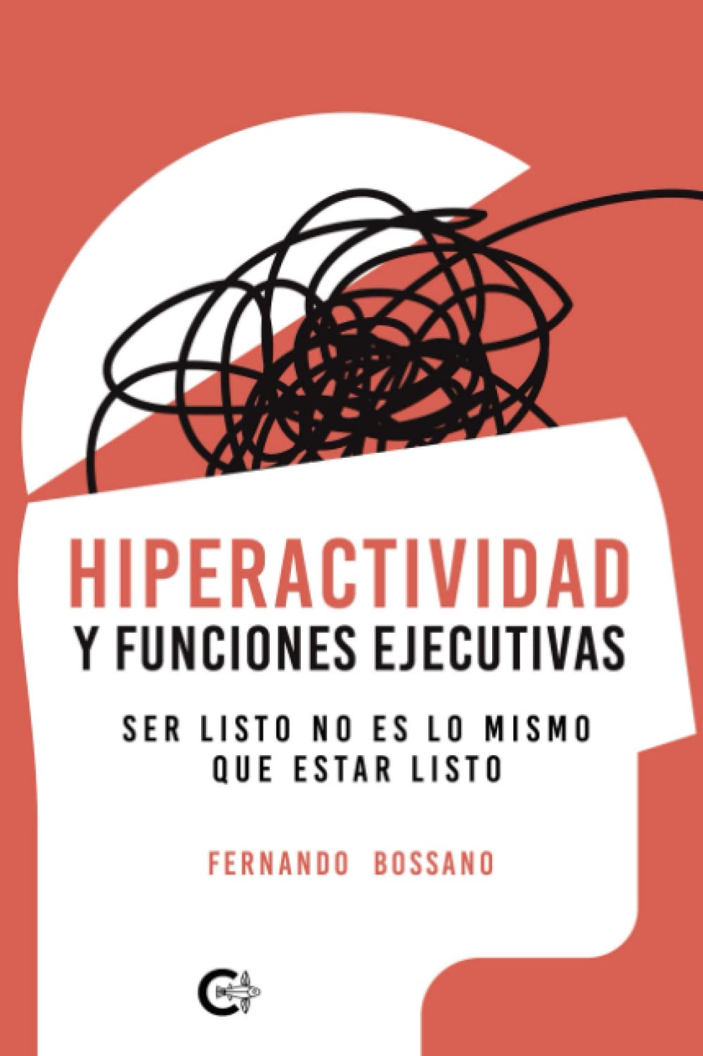Fernando BossanoHiperactividad y funciones ejecutivas