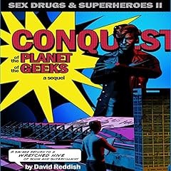 Conquest of the Planet of the Geeks Audiolibro Por David Reddish arte de portada