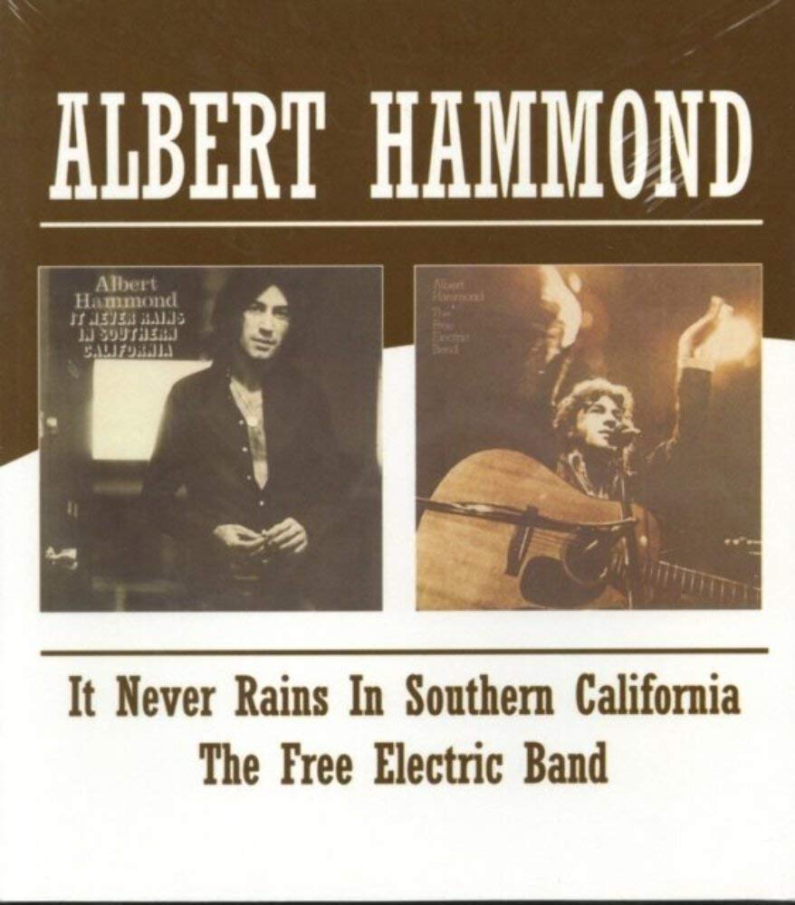 ALBERT HAMMOND     It Never ains In Southern California /Free Electric Band