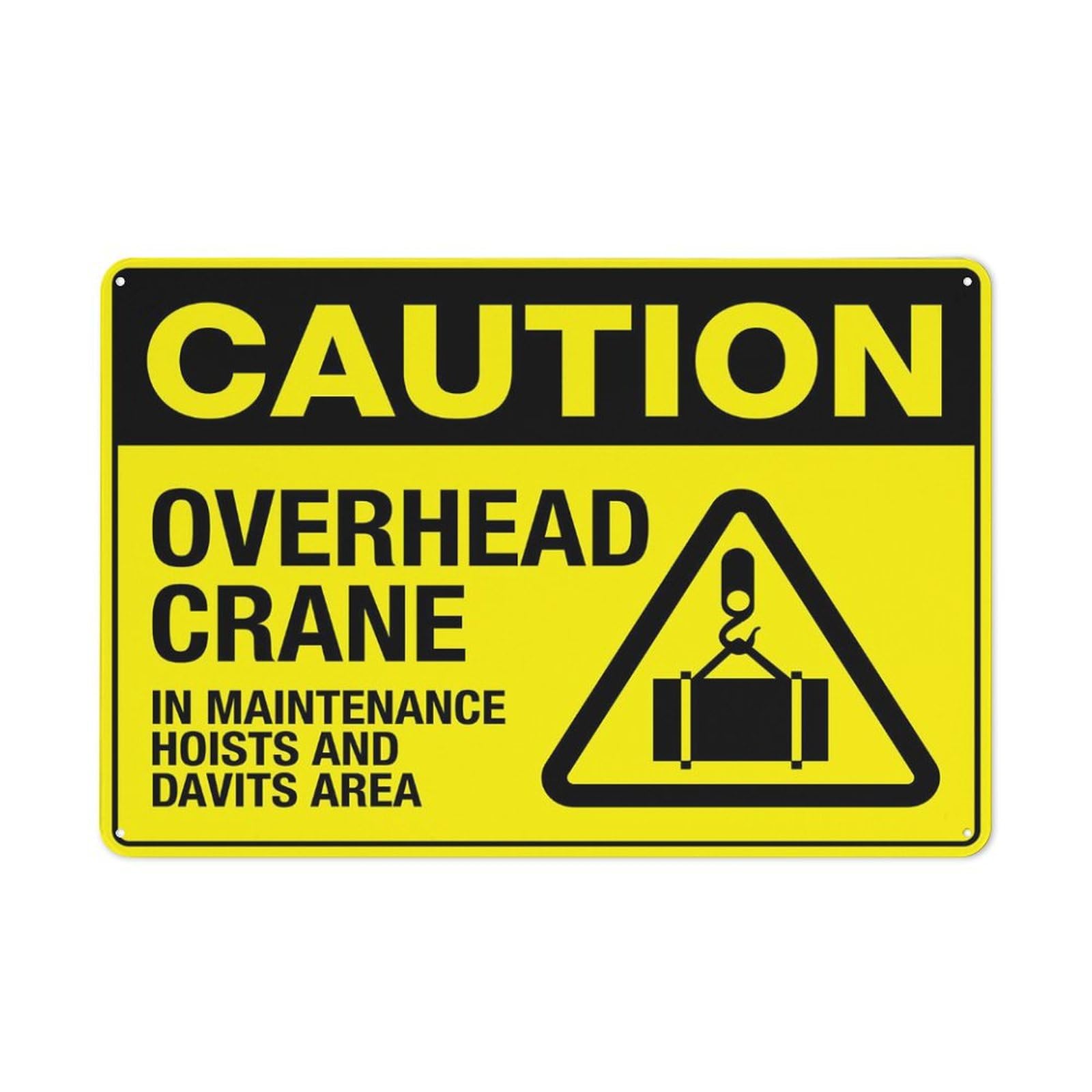 Caution Overhead Crane (In Maintenance Hoists And Davits Area) Sign 8X12 Inch Rust Free Aluminum Easy To Read & Sturdy Keep Out Outdoor Metal Signs For Home Farm Yard