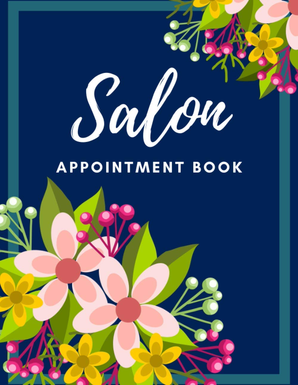 Salon Appointment Book: 52-Week Undated Schedule Book with Client Details & Notes Pages, Salon Appointment Book Daily and Hourly with 15 Minute Increments, Undated Daily Planner (Keeping Organized)
