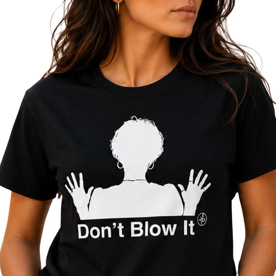 Toni Brattin Don't Blow It T-Shirt - Funny Viral Blooper Salon Blowout Graphic Tee X-Large Black