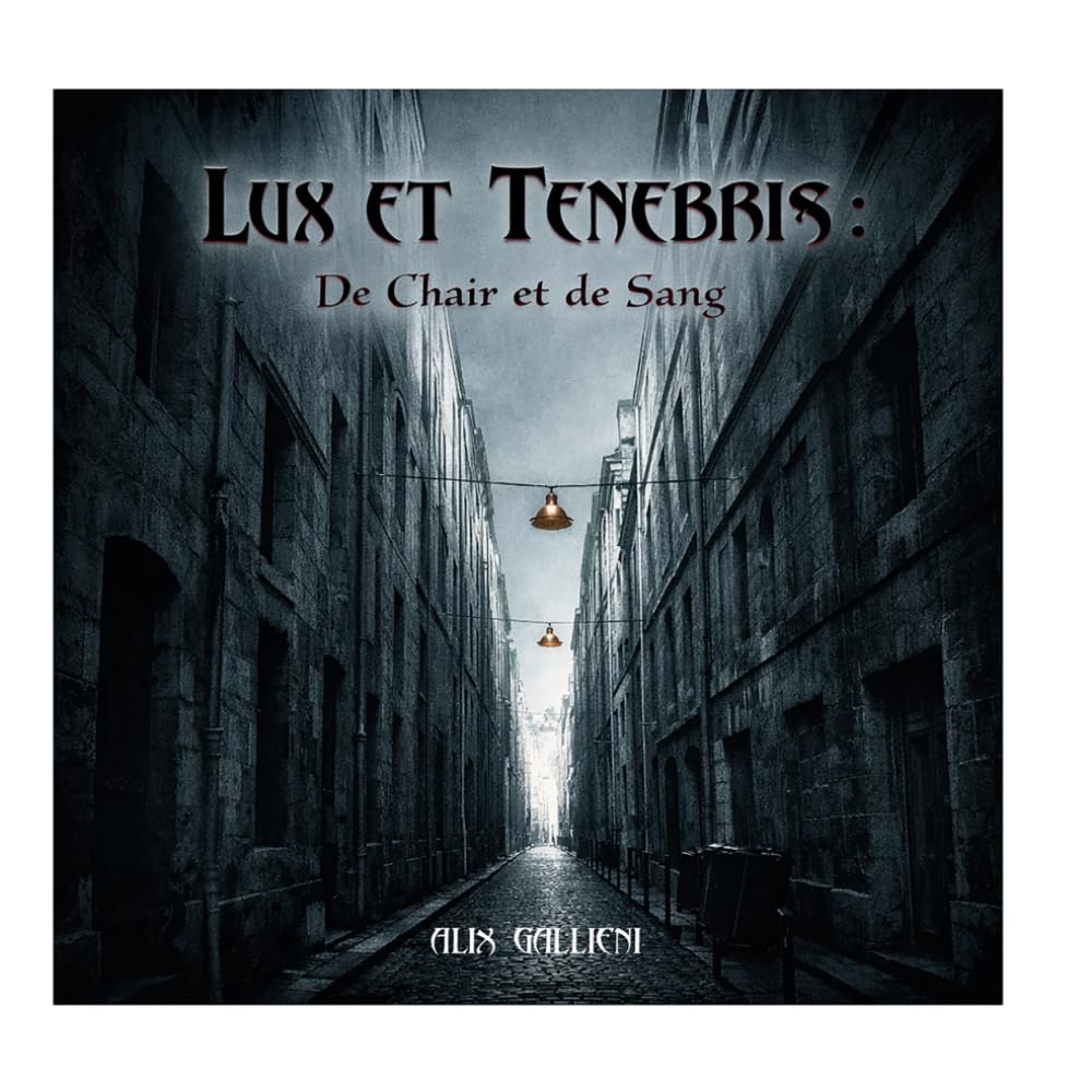 LUX ET TENEBRIS : De Chair et de Sang: Version Premium