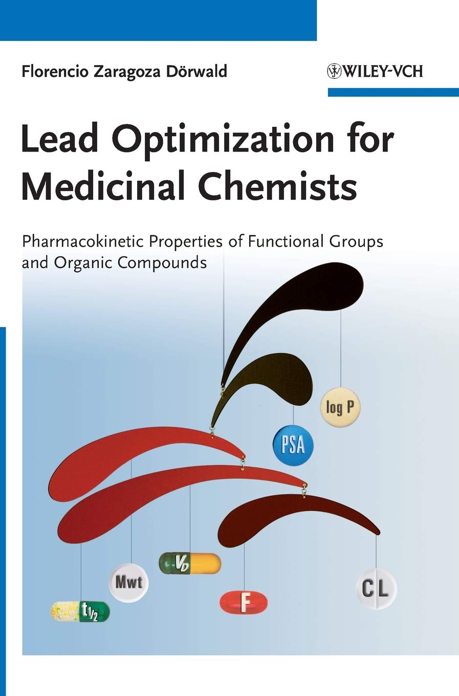 語学+参考書 Lead Optimization for Medicinal Chemists: Pharmacokinetic Properties of Functional Groups and Organic Compounds Amazon | Lead Optimization for Medicinal Chemists
