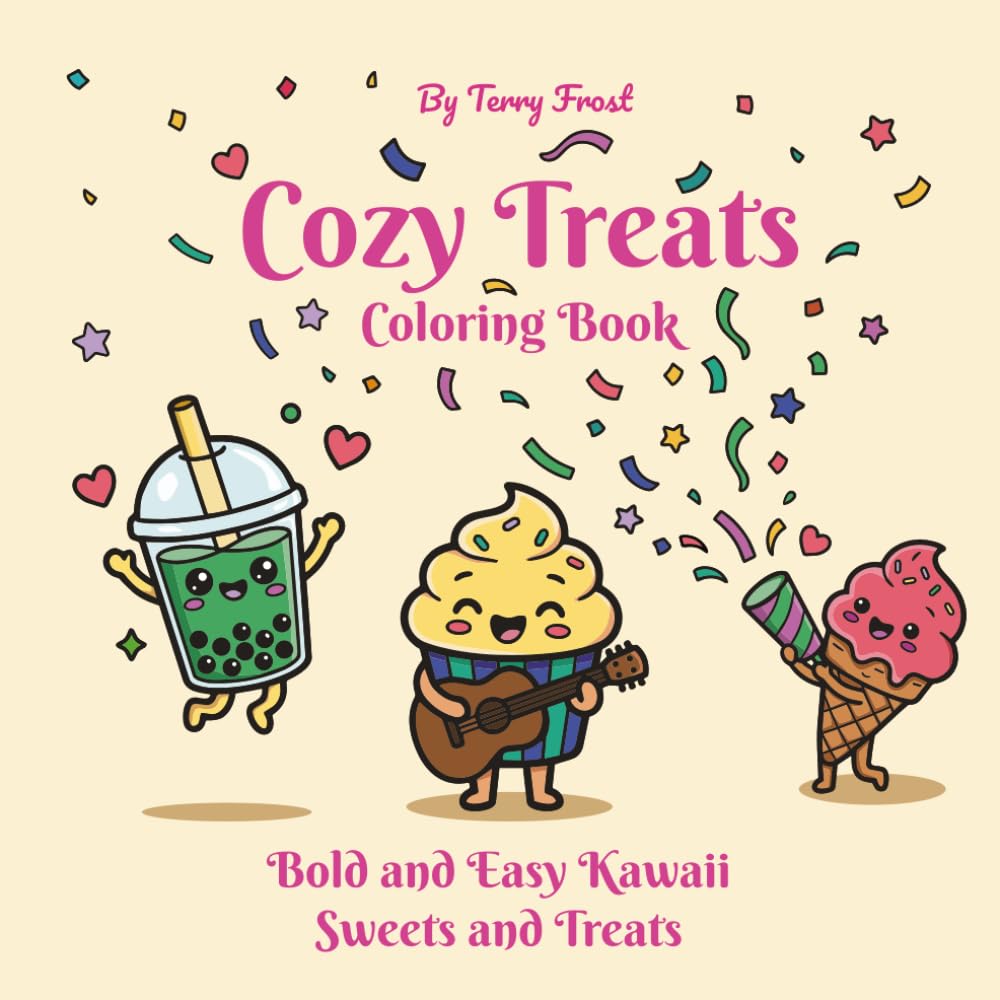 Cozy Treats Coloring Book: Bold and Easy Kawaii Sweets and Treats (Cozy Kawaii Adventures)