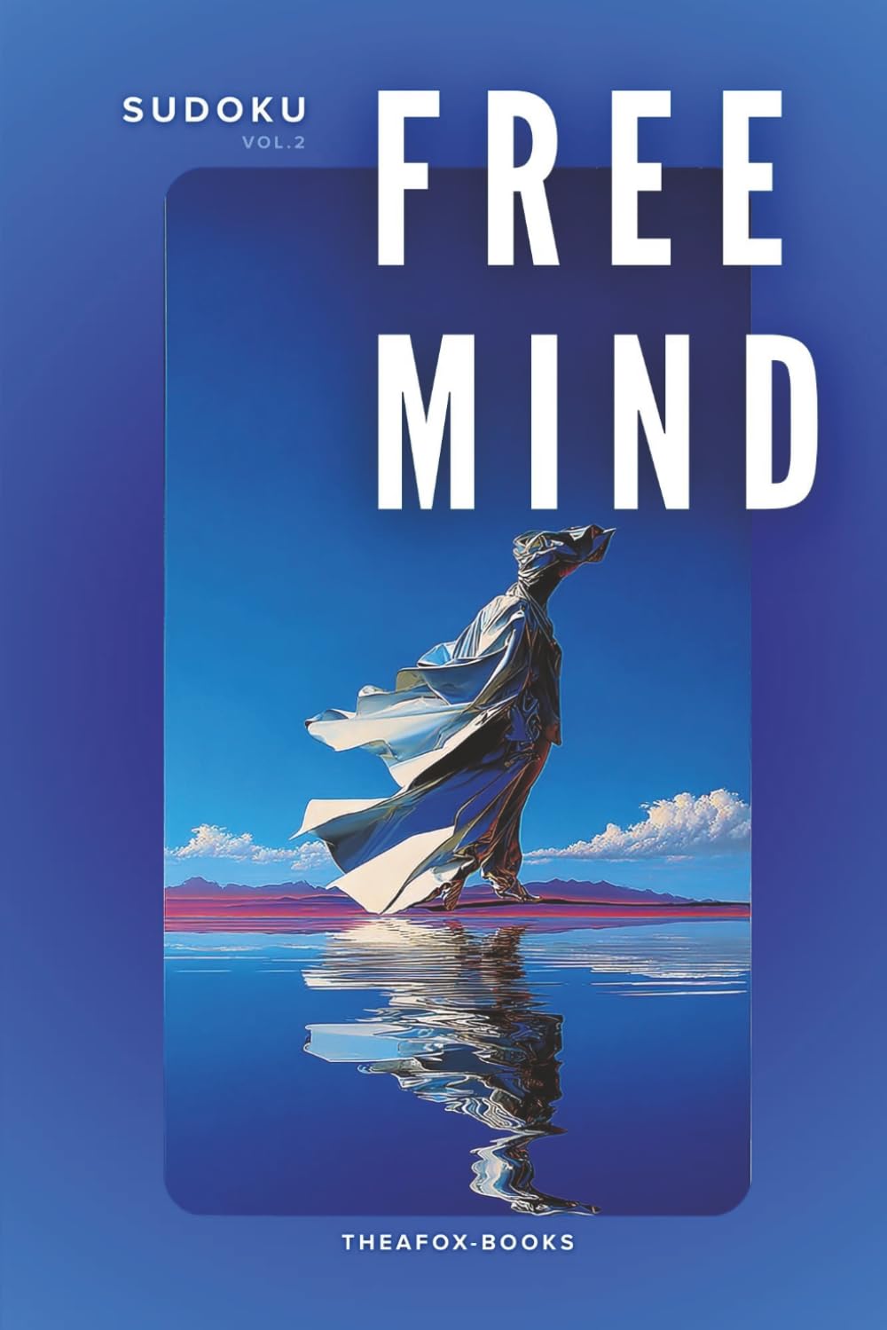 Free Mind Vol.2: 50 Sudoku Puzzles | Solutions Included