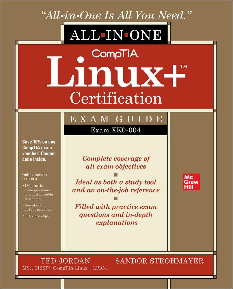 CompTIA Linux+ Certification All-in-One Exam Guide: Exam XK0-004 ...