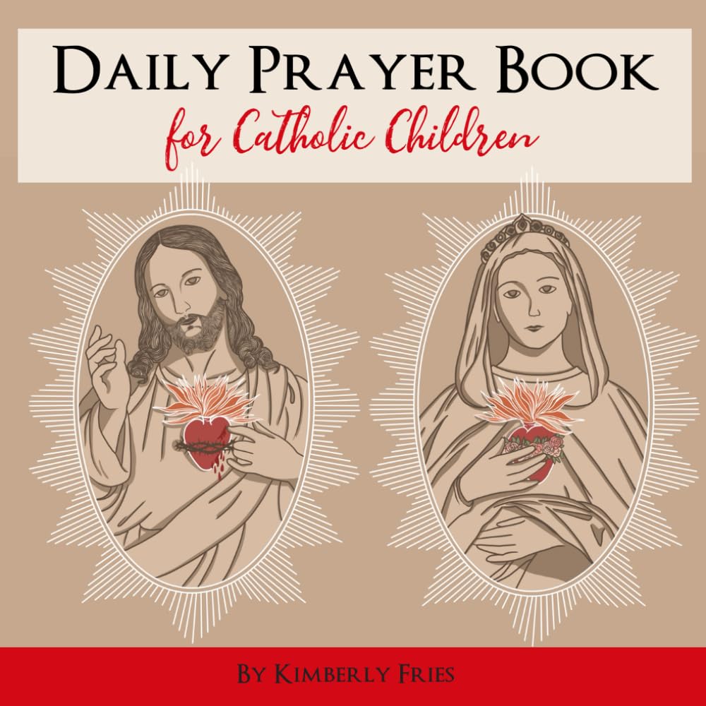Daily Prayer Book for Catholic Children (Little Ones Series)