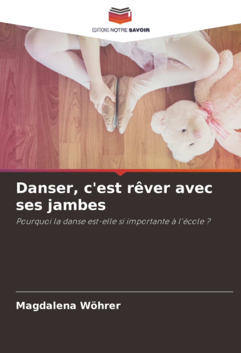 Danser, c'est rêver avec ses jambes: Pourquoi la danse est-elle si importante à l'école ?