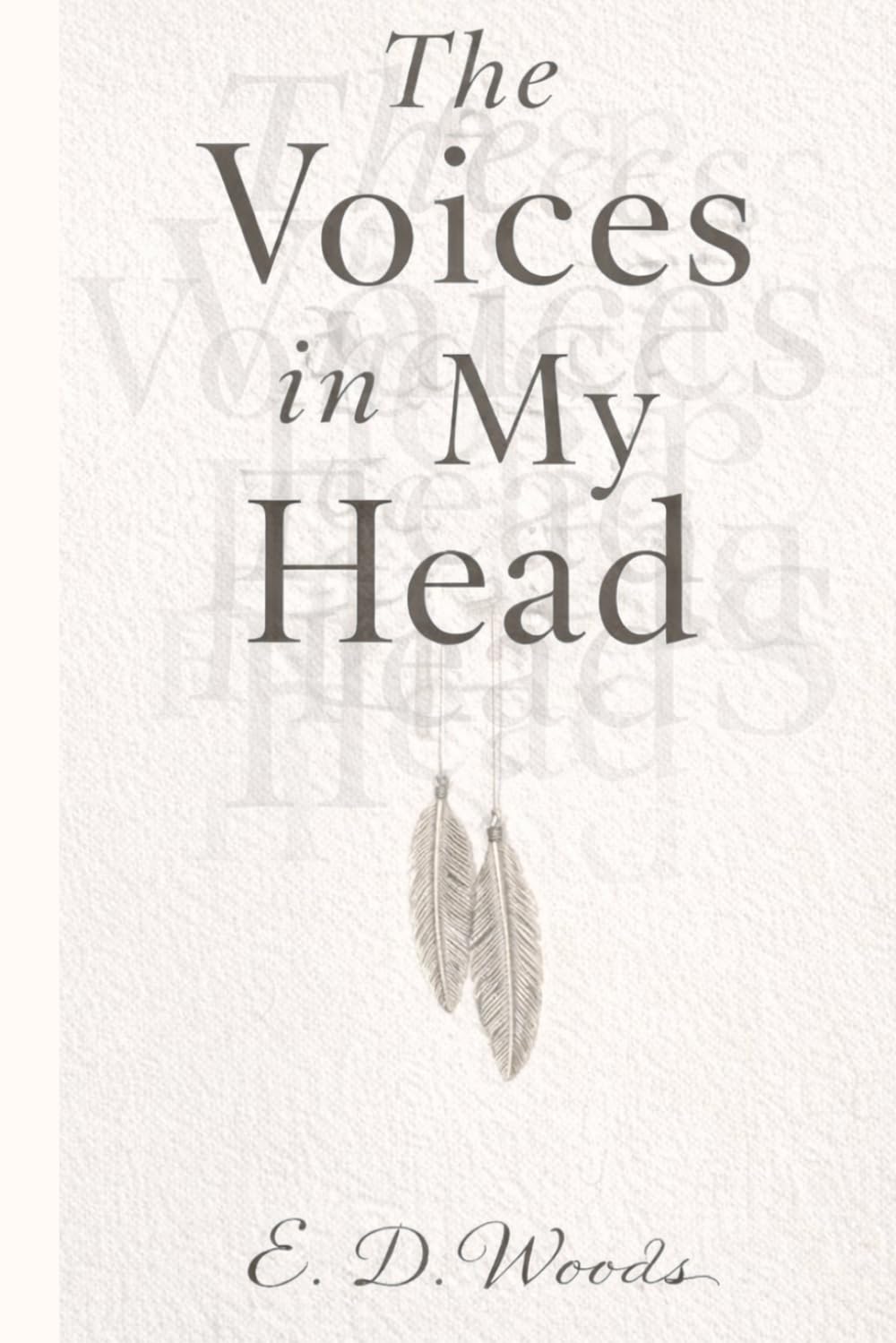 The Voices in my Head