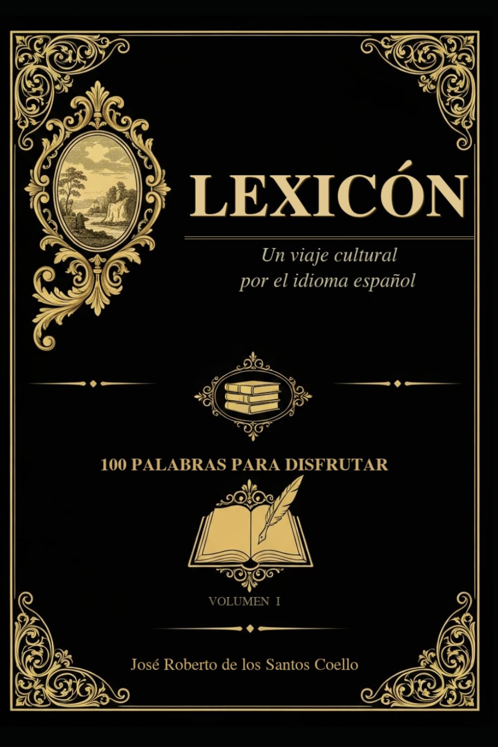 Lexicón: Un viaje cultural por el idioma español: 1