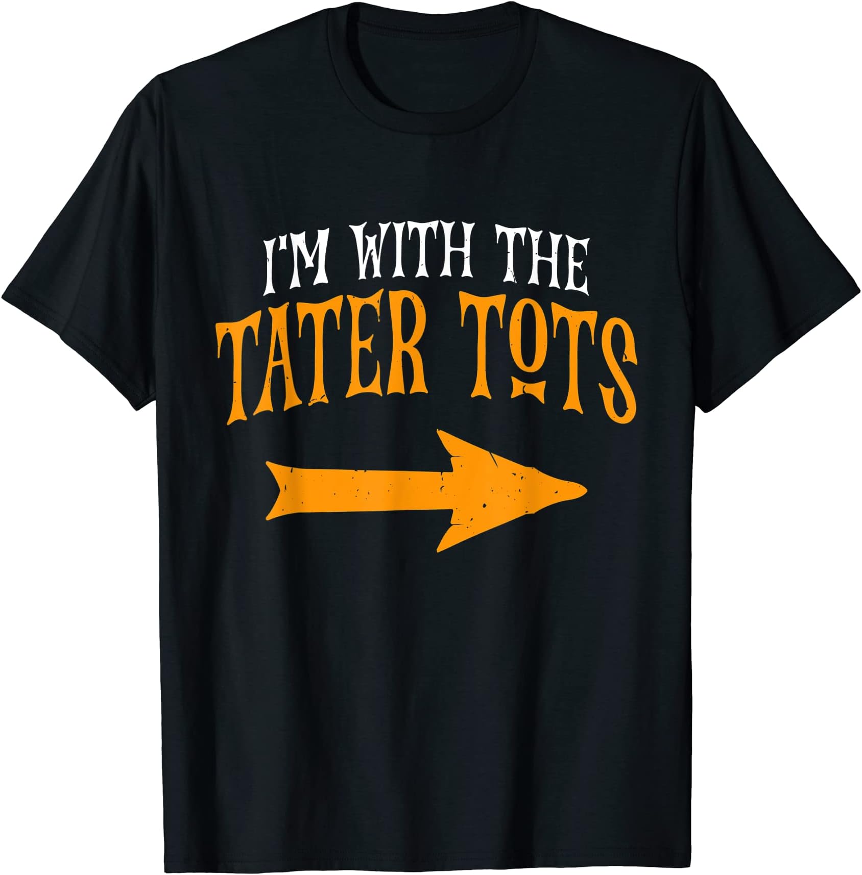 Tater Tots Lover Halloween Shirt Co.I'm With Tater Tots Halloween Costume Couples Tater Tots T-Shirt