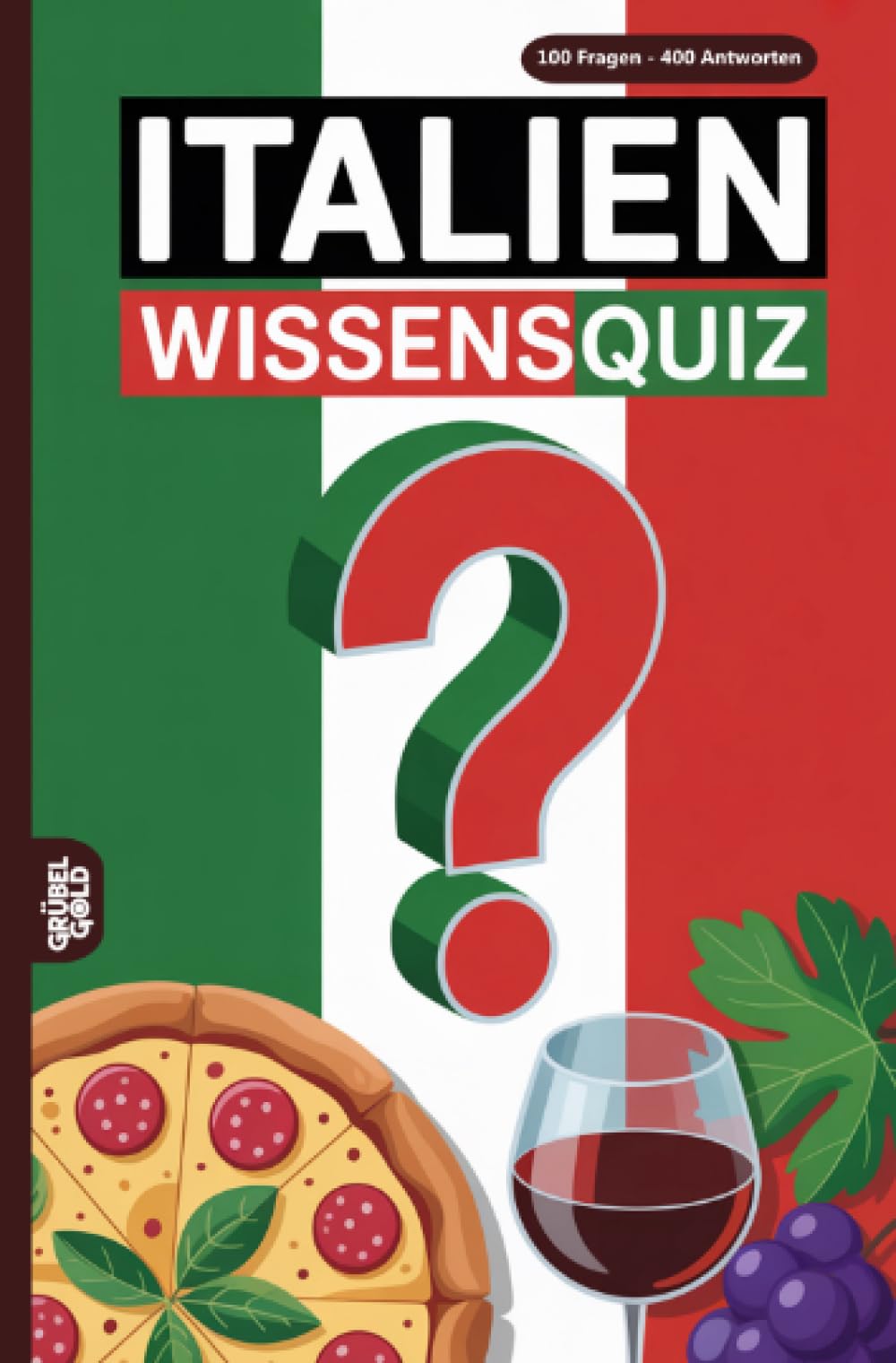 Italien Wissensquiz: 100 Quizfragen über Italien | Rätsel- und Ratespiel