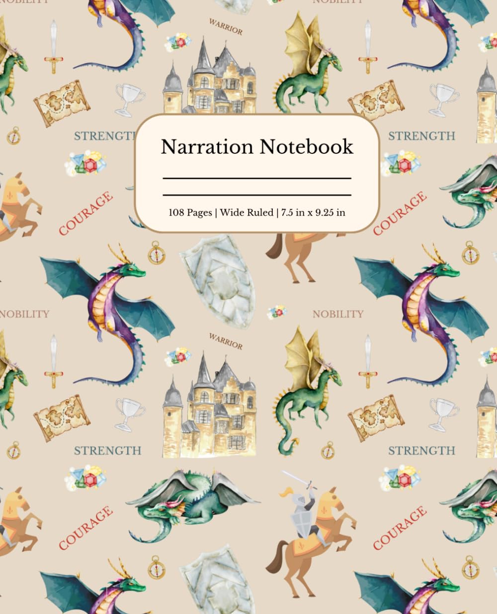 Narration Notebook Wide Ruled | Composition Notebook Journal for Kids, Boys | Dragons, Knights, Castles: Charlotte Mason Style Narration Notebook