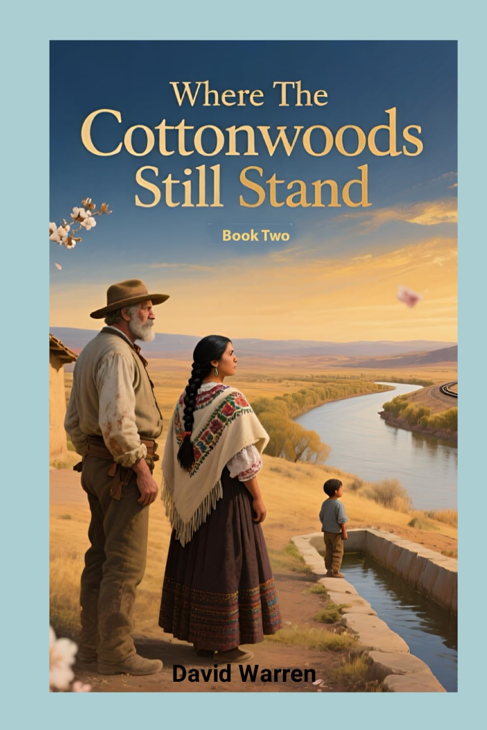 Where The Cottonwoods Still Stand: Book Two