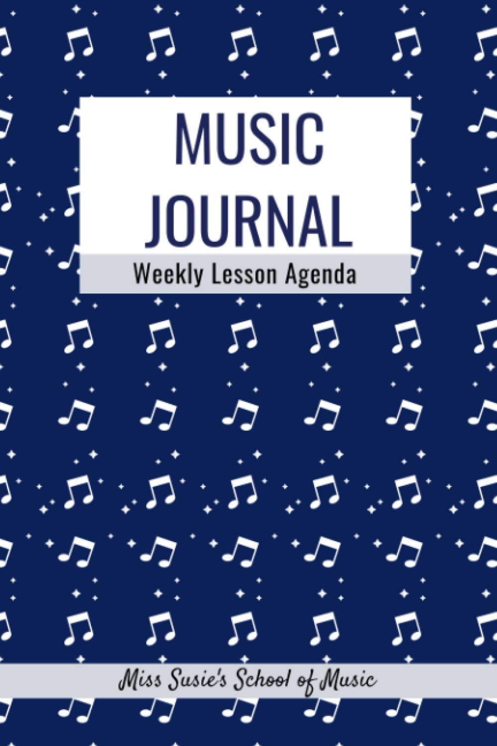Music Journal: Weekly Lesson Agenda