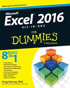 Excel 2016 All-in-One For Dummies: Harvey, Greg: 9781119077152