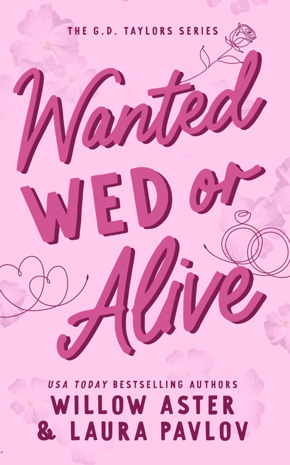Buy Wanted Wed Or Alive: The G.D. Taylors Series — BookShops.in