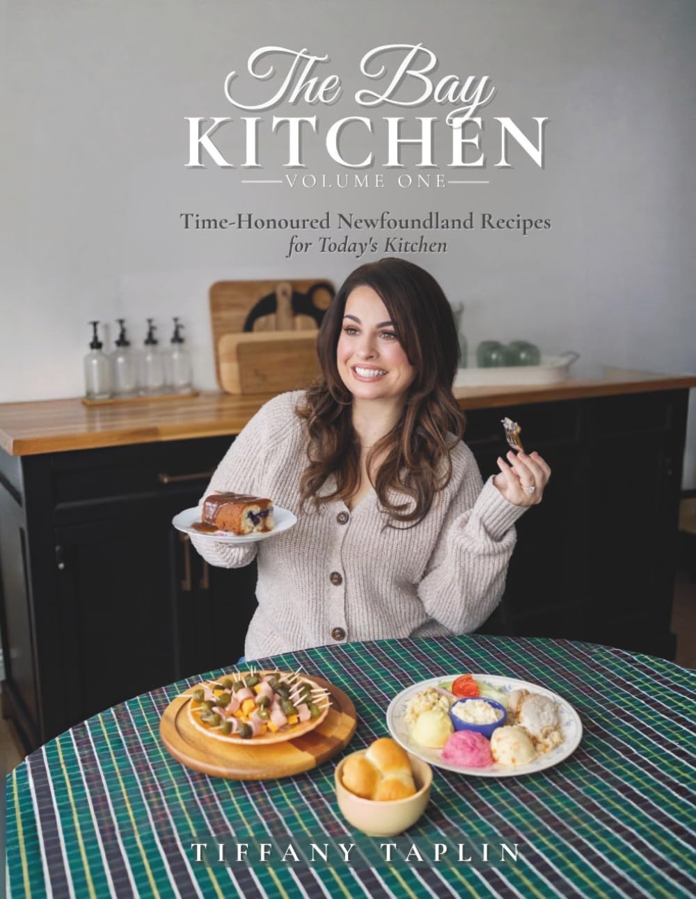 The Bay Kitchen: Time-Honoured Newfoundland Recipes for Today's Kitchen