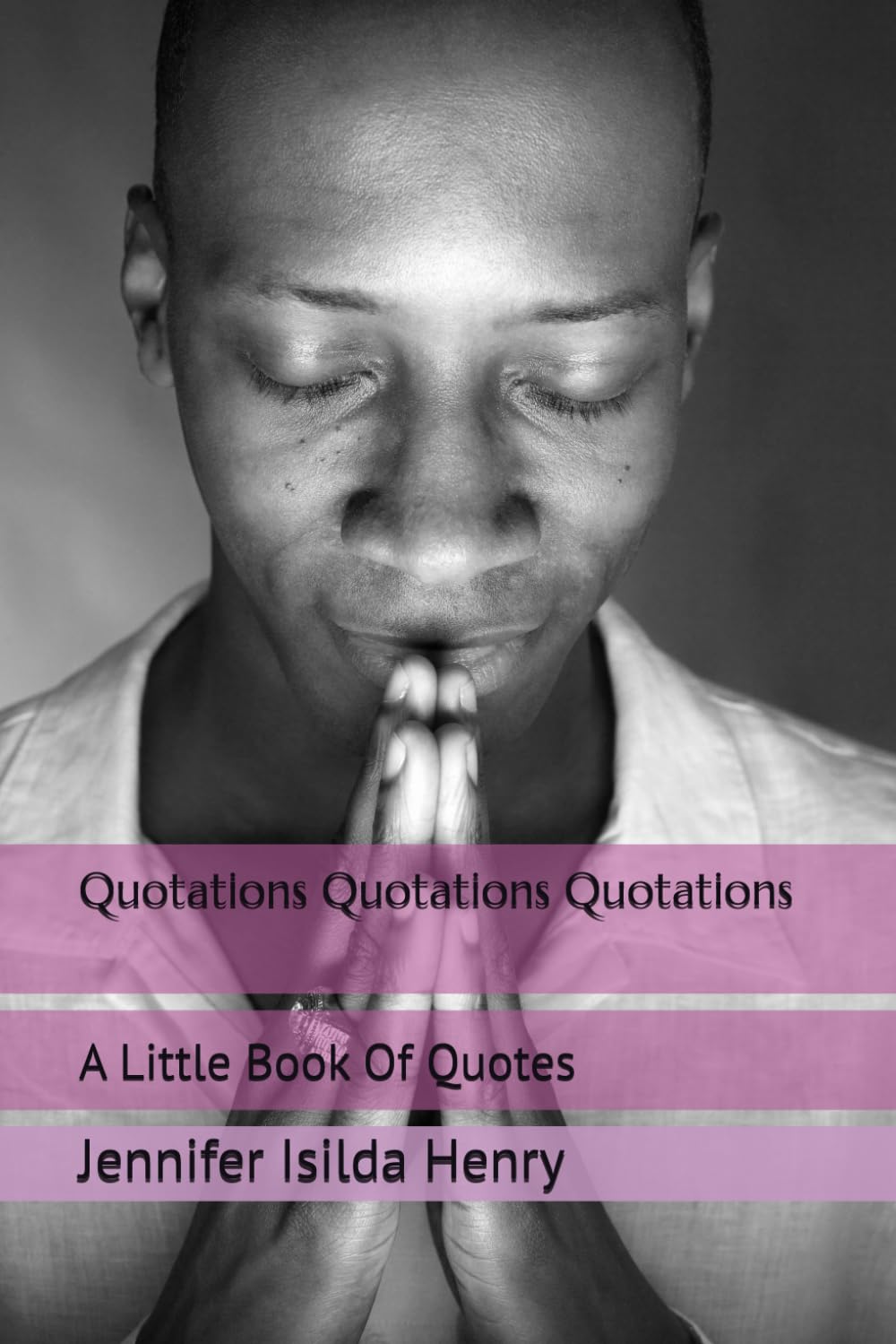 Quotations Quotations Quotations: A Little Book Of Quotes