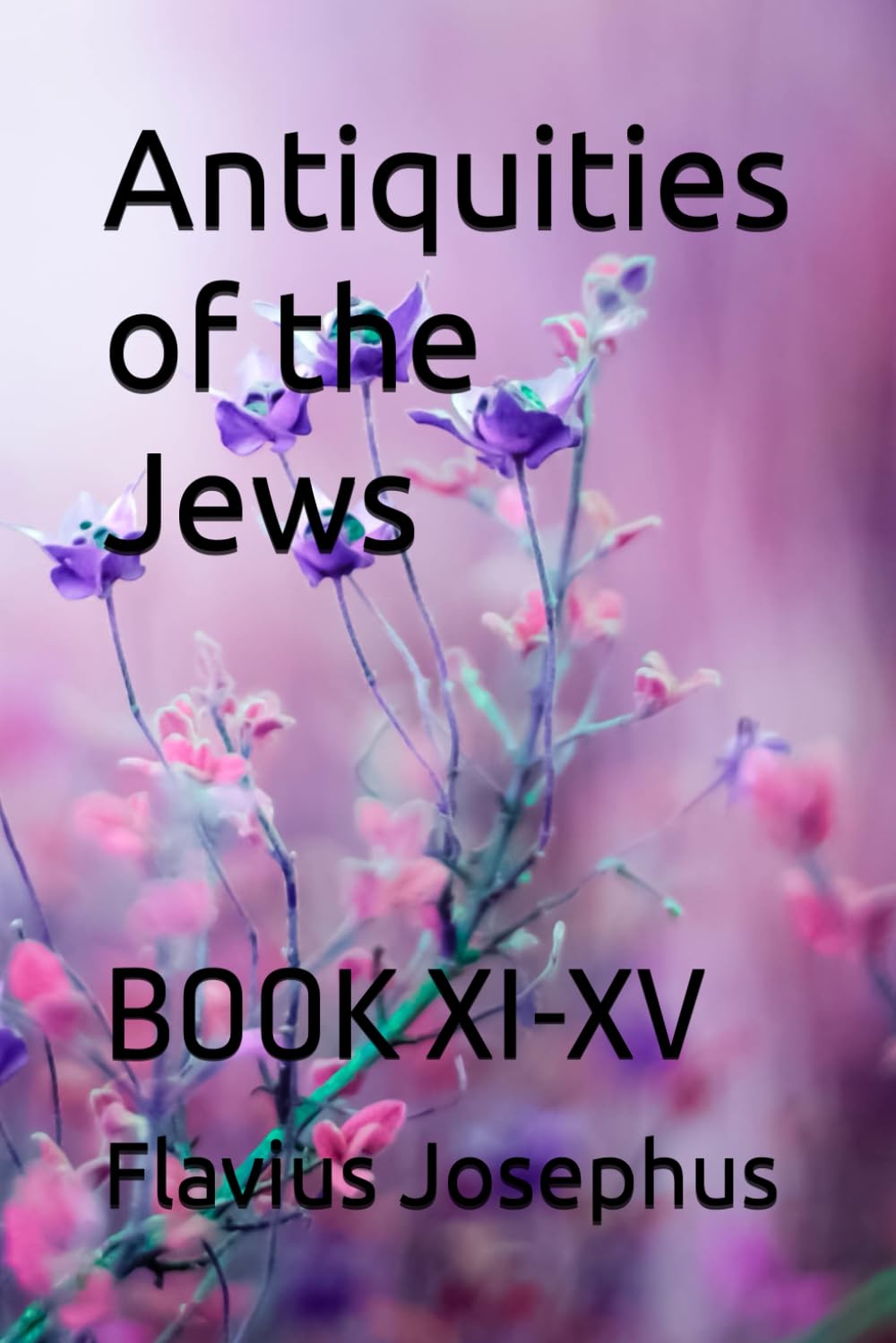 Antiquities of the Jews: BOOK XI-XV