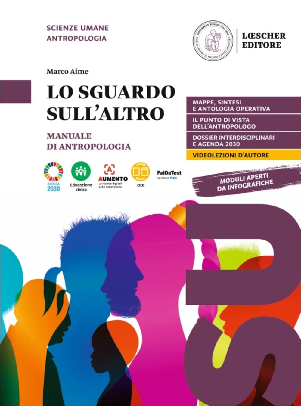 Lo Sguardo Sull'altro. Manuale Di Antropologia. Per Le Scuole Superiori. Con E-Book. Con Espansione Online - 4