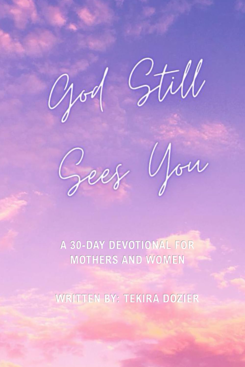 God Still Sees You
