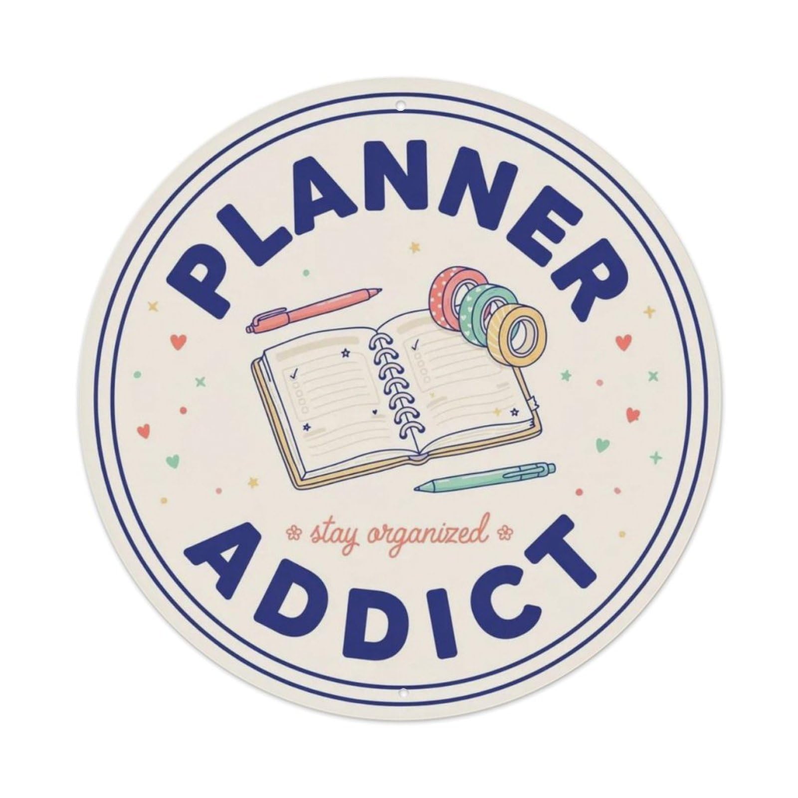 Planner Addict Metal Tin Sign Plaque