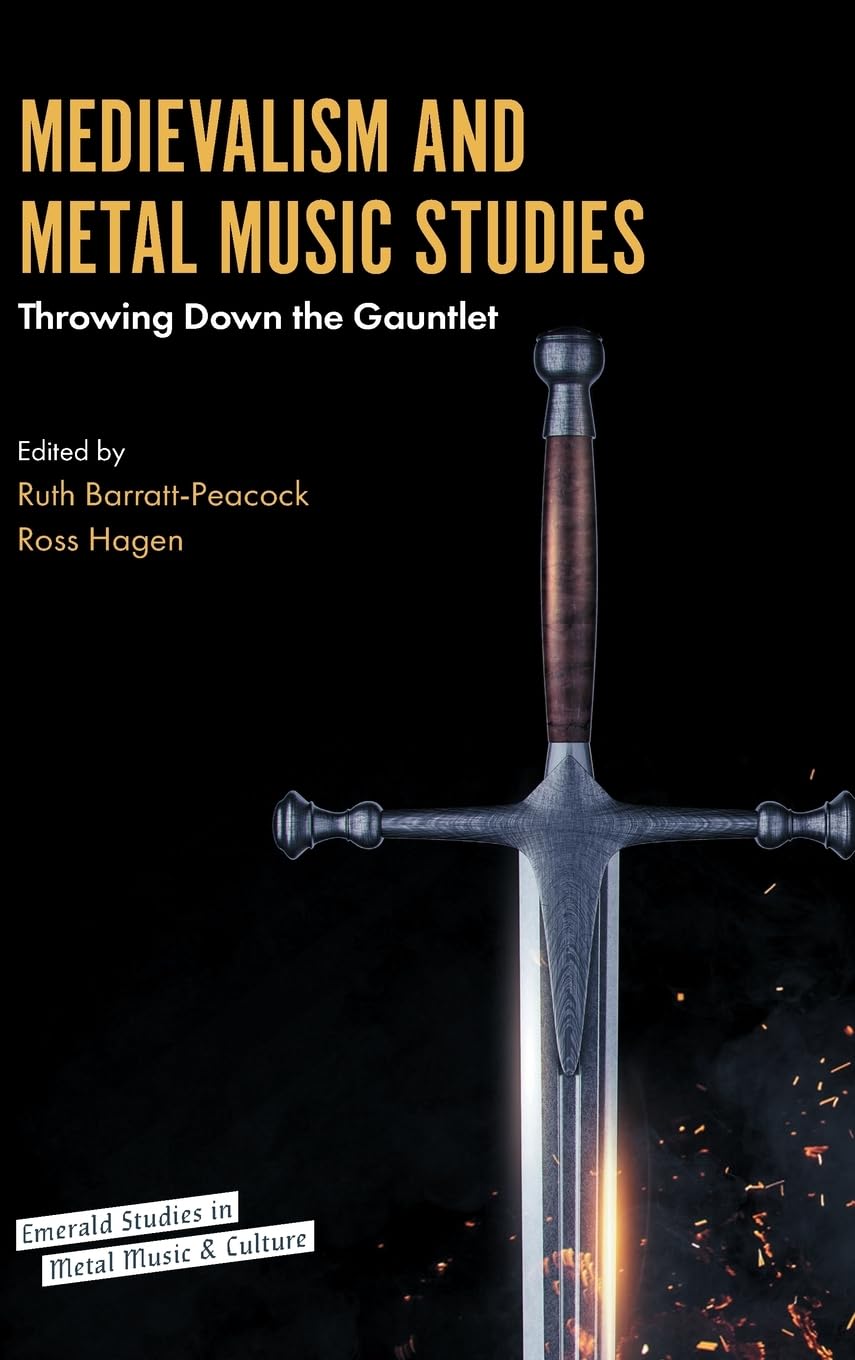 Medievalism and Metal Music Studies: Throwing Down the Gauntlet