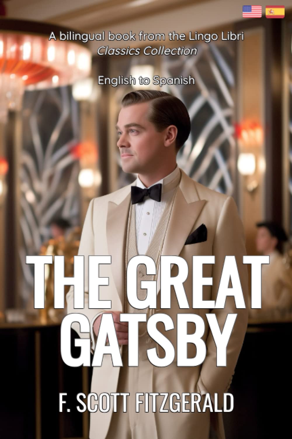 The Great Gatsby: English - Spanish Bilingual Edition (Spanish Edition)