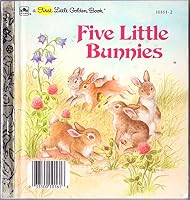 Five Little Bunnies 0307101614 Book Cover