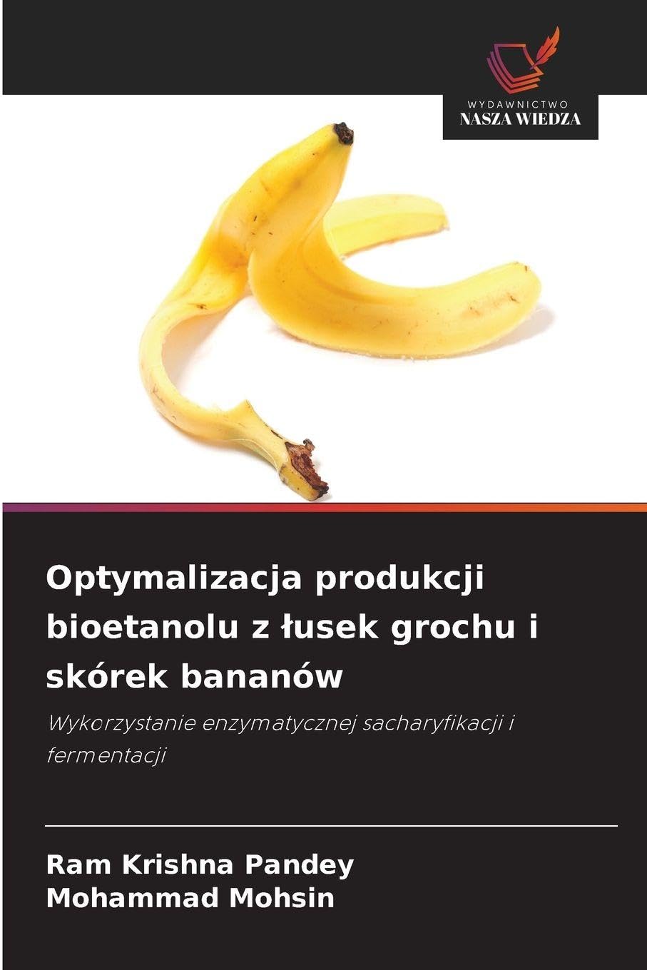 Optymalizacja produkcji bioetanolu z lusek grochu i skórek bananów: Wykorzystanie enzymatycznej sacharyfikacji i fermentacji