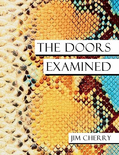 The Doors Examined (Music Biography)