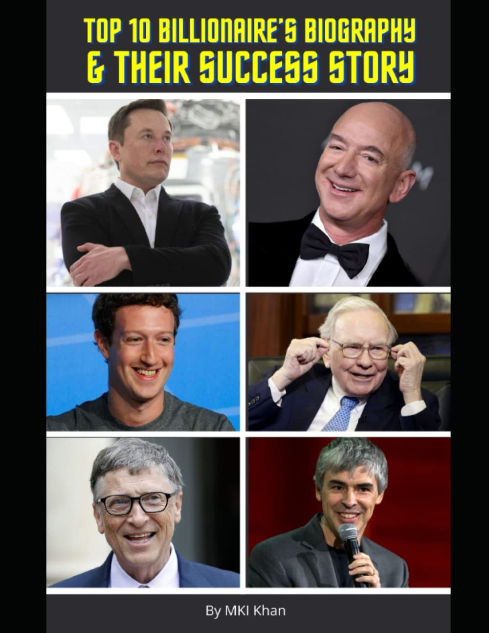 Top 10 Billionaire’s Biography & Their Success Story