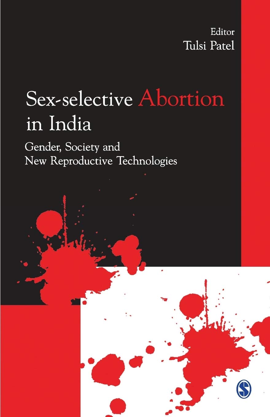 Buy Sex - Selective Abortion in India: Gender, Society and New Reproductive Technologies โ BookShops.in