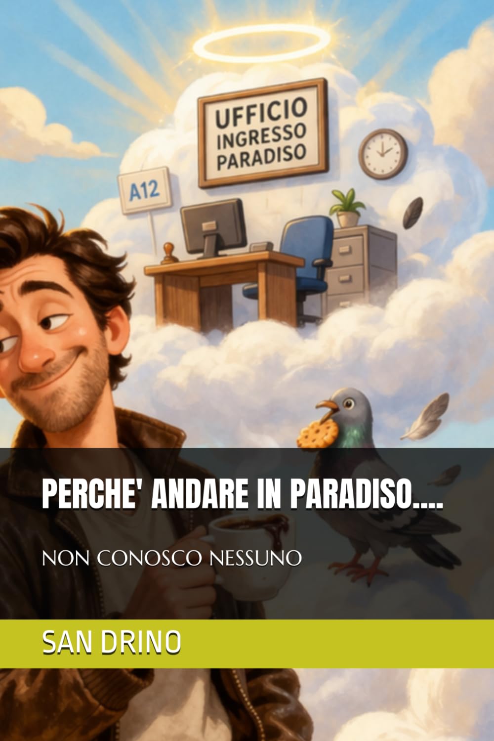 PERCHE' ANDARE IN PARADISO.......: NON CONOSCO NESSUNO