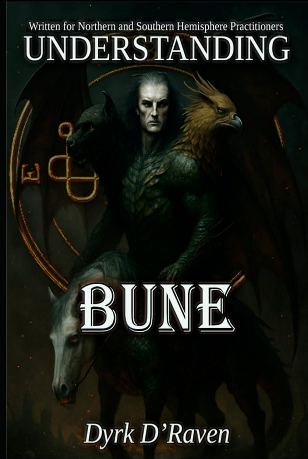 Understanding Bune (Understanding Infernal Deities)